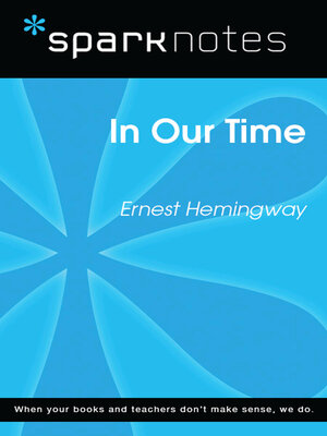 cover image of In Our Time (SparkNotes Literature Guide)